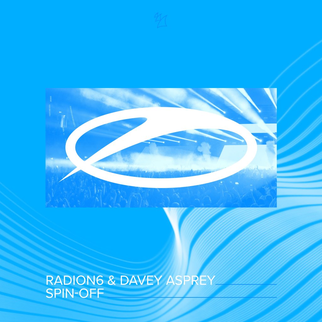 Radion6 & Davey Asprey - Spinn-Off
